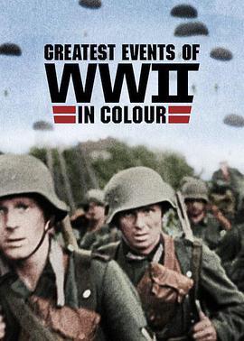 Greatest Events of World War II in Colour (Greatest Events of WWII in Colour) 封面